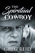 Cover: The Spiritual Cowboy - Studio of Books LLC