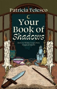 Enlarge image Cover: Your Book of Shadows - Crossed Crow Books