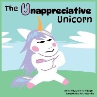 Enlarge image Cover: The Unappreciative Unicorn - Engaged Reading Publishing
