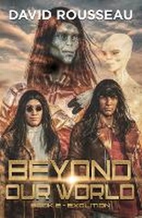 Enlarge image Cover: Beyond Our World, Book 2 - Exolition - Ozark Mountain Publishing