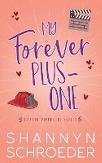 Abbildung von: My Forever Plus-One - Shannyn Schroeder