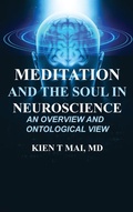 Cover: MEDITATION and THE SOUL in NEUROSCIENCE - Kien T Mai, MD