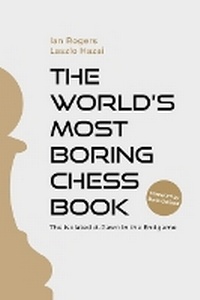 Enlarge image Cover: The World's Most Boring Chess Book - Russell Enterprises