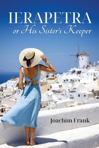 Abbildung von: Ierapetra, or His Sister's Keeper - Joachim Frank