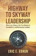 Cover: Highway to Skyway Leadership - Remarkable Press