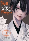 Cover: Hell Is Dark with No Flowers, Vol. 1 (manga) - Yen Press