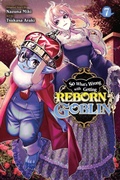 Cover: So What's Wrong with Getting Reborn as a Goblin?, Vol. 7 - Yen Press