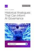 Cover: Historical Analogues That Can Inform AI Governance - RAND Corporation