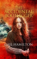 Cover: The Accidental Bootlegger (Chasing Hope, #2) - High Shore Books