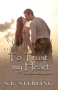 Cover: To Trust my Heart - S.L. Sterling