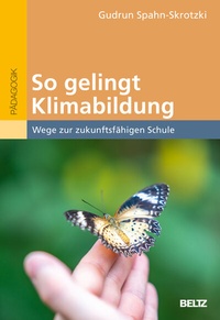 Abbildung von: So gelingt Klimabildung. - Beltz Verlagsgruppe GmbH & Co. KG