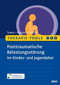 Abbildung von: Therapie-Tools Posttraumatische Belastungsstörung im Kindes- und Jugendalter - Beltz Verlagsgruppe GmbH & Co. KG