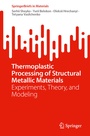 Cover: Thermoplastic Processing of Structural Metallic Materials - Springer