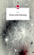 Cover: Chaos und Ordnung. Life is a Story - story.one - story.one publishing