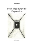 Cover: Mein Weg durch die Depression - BoD - Books on Demand