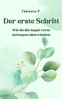 Abbildung von: Der erste Schritt - epubli