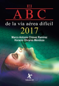 Abbildung von: El ABC de la vía aérea difícil 2017 - Editorial Alfil