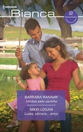 Cover: Unidos pelo carinho - Luzes, c&acirc;mara... Amor - Harlequin, uma divis&atilde;o de HarperCollins Ib&eacute;rica, S.A.