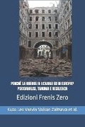 Cover: Perche La Guerra in Ucraina Ed in Europa? Psicoanalisi, Trauma E Resilienza - Frenis Zero