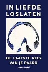 Abbildung von: In liefde loslaten - Chezchevaux.Eu