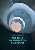 Cover: The Echo of Forgotten Corridors - Enkel Hasamataj