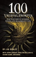 Cover: 100 Unusual Prompts for Writers of Horror, Weird, and Bizarro Fiction - Dark Forest Press