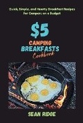 Cover: $5 Camping Breakfasts Cookbook - Sean Ridge