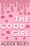 Cover: The Good Girl - Alexa Riley
