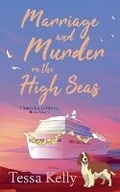Cover: Marriage and Murder on the High Seas - Tessa Kelly