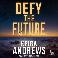 Enlarge image Cover: Defy the Future - Tantor Audio