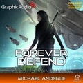 Cover: Forever Defend [Dramatized Adaptation] - Graphic Audio