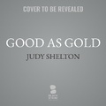 Cover: Good as Gold - Blackstone Publishing