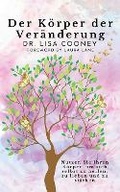 Cover: Der Koerper der Veraenderung - Lisa Cooney