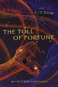 Cover: The Toll of Fortune - BOOKBABY