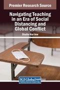 Cover: Navigating Teaching in an Era of Social Distancing and Global Conflict - IGI Global