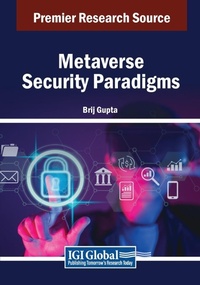 Abbildung von: Metaverse Security Paradigms - Information Science Publishing