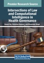 Cover: Intersections of Law and Computational Intelligence in Health Governance - Information Science Publishing