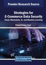 Cover: Strategies for E-Commerce Data Security: Cloud, Blockchain, AI, and Machine Learning - Engineering Science Reference