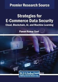 Enlarge image Cover: Strategies for E-Commerce Data Security: Cloud, Blockchain, AI, and Machine Learning - Engineering Science Reference
