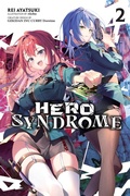 Cover: Hero Syndrome, Vol. 2 (light novel) - Yen Press