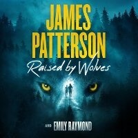 Enlarge image Cover: Raised by Wolves - Blackstone Publishing