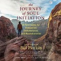 Cover: The Journey of Soul Initiation - DREAMSCAPE MEDIA