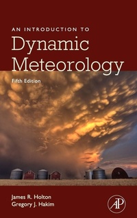 Enlarge image Cover: An Introduction to Dynamic Meteorology: Volume 88 - Academic Press