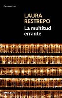 Abbildung von: La multitud errante / A Tale of the Dispossessed - Debolsillo