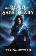 Cover: The Road to Sanctuary - Worldcastle Publishing, LLC