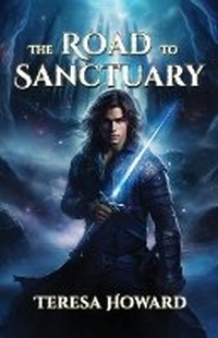 Enlarge image Cover: The Road to Sanctuary - Worldcastle Publishing, LLC