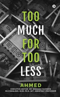 Enlarge image Cover: Too Much for Too Less - Notion Press