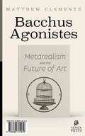 Cover: Bacchus Agonistes - Senex Press