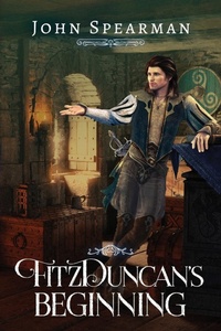 Enlarge image Cover: FitzDuncan's Beginning - John J Spearman