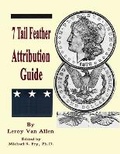 Cover: 1878 P 7 Tail Feather Morgan Dollar Attribution Guide - Rare Coin Investments (Rci)